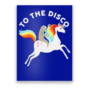 To The Disco Funny Sloth Unicorn Poster