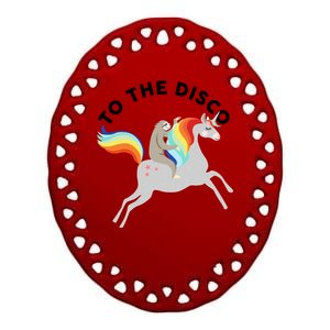 To The Disco Funny Sloth Unicorn Ceramic Oval Ornament