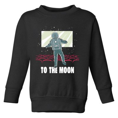 To The Moon Astronaut Movie Theatre Toddler Sweatshirt