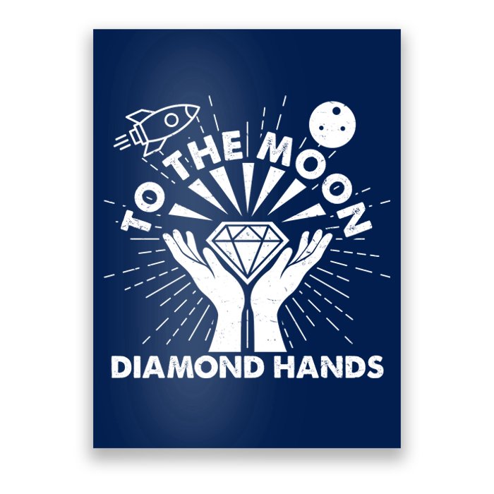 To The Moon Diamond Hands Crypto Currency Poster