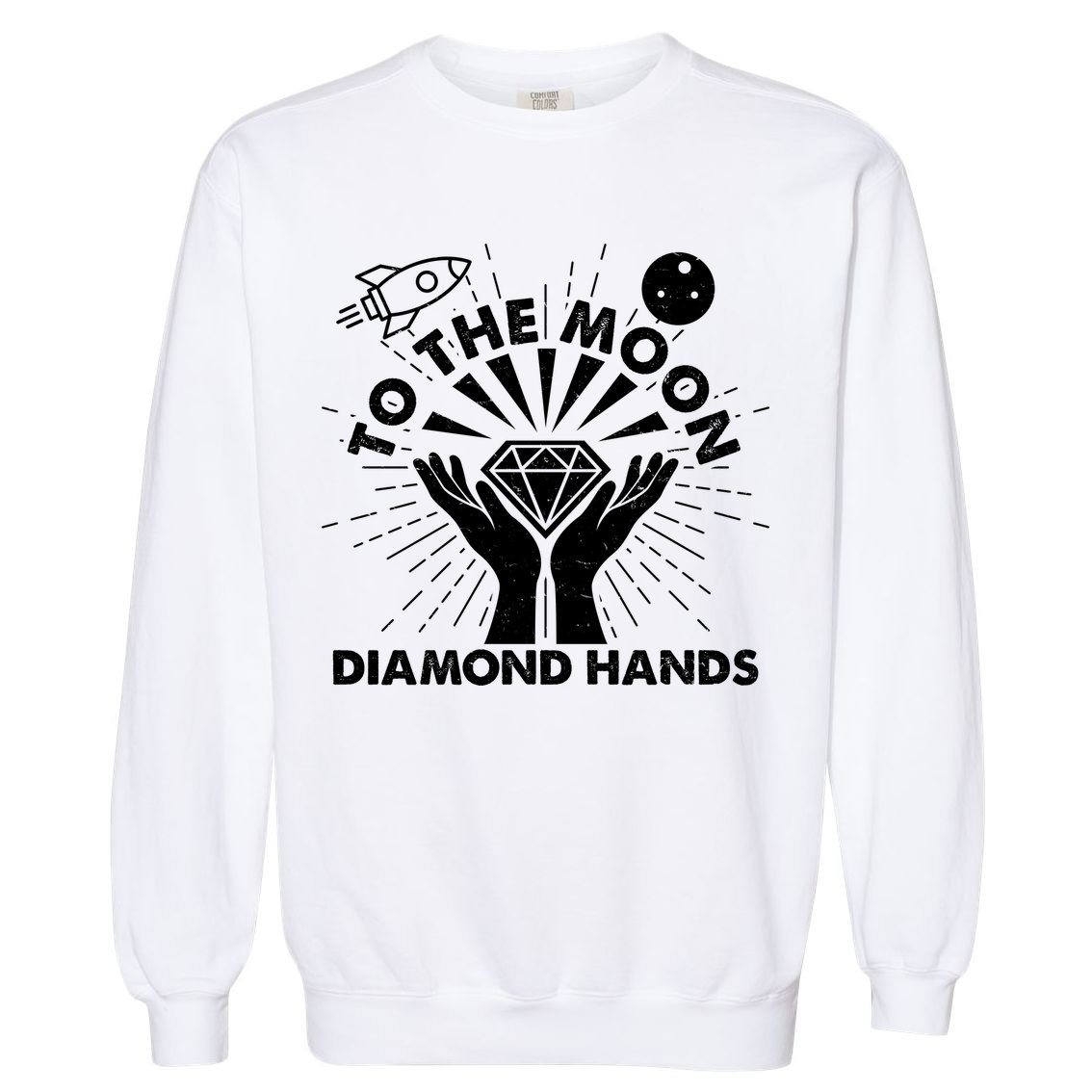 To The Moon Diamond Hands Crypto Currency Garment-Dyed Sweatshirt