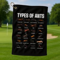 Types Of Ants For Ant Keeper Lovers Golf Towel