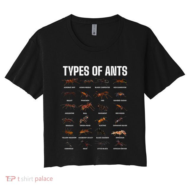 Types Of Ants For Ant Keeper Lovers Crop Top