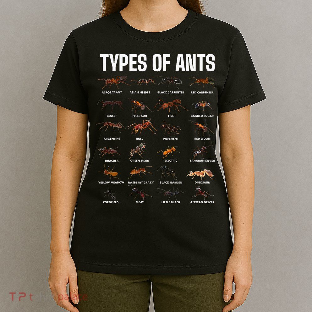 Types Of Ants For Ant Keeper Lovers T-Shirt