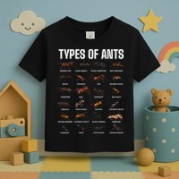 Types Of Ants For Ant Keeper Lovers Toddler T-Shirt