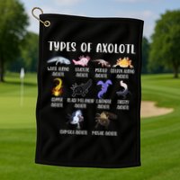 Types of Axolotl Shirt Cute Different Species of Axolotls  Golf Towel