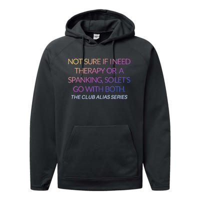 Therapy Or A Spanking How About Both Performance Fleece Hoodie