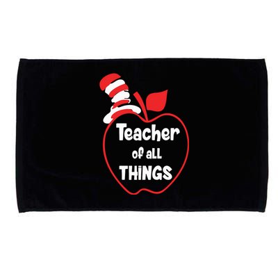 Teacher Of All Things Hat Teacher Life Reading Day Lover Read Across America Microfiber Hand Towel