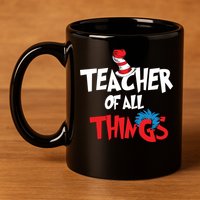 Teacher Of All Things 11oz C Handle Ceramic Mug