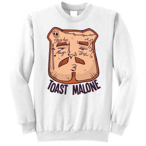 Toast Malone Sweatshirt