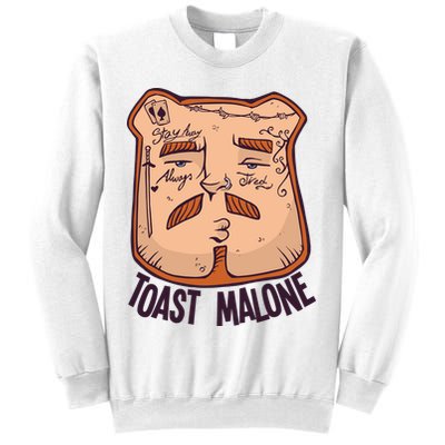 Toast Malone Sweatshirt