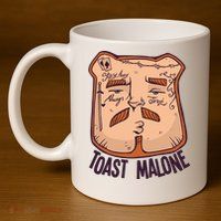 Toast Malone 11oz C Handle Ceramic Mug