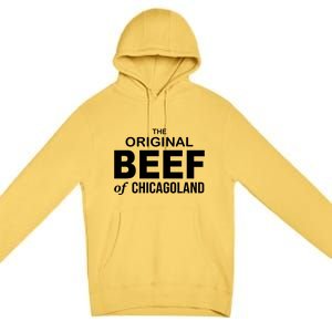 The Original Beef Of Chicago Land Premium Pullover Hoodie