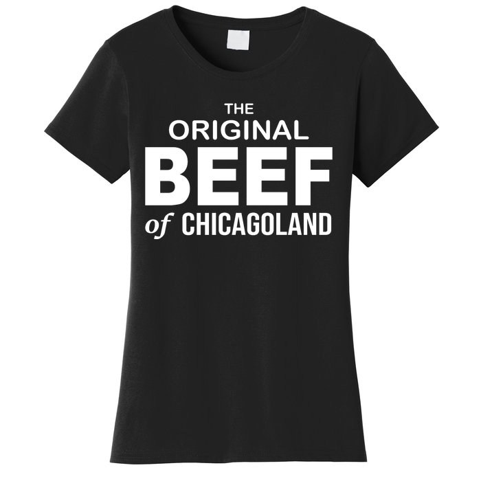 The Original Beef Of Chicago Land Women's T-Shirt