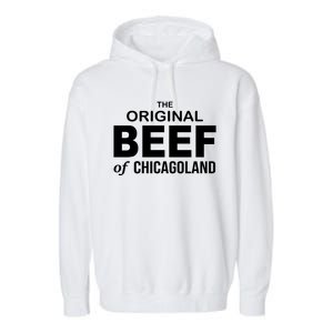 The Original Beef Of Chicago Land Garment-Dyed Fleece Hoodie