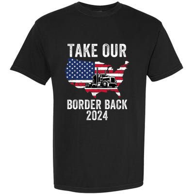 Take Our Border Back I Stand With Texas Truck Convoy 2024 Garment-Dyed Heavyweight T-Shirt