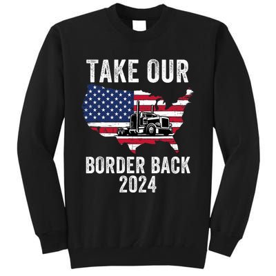 Take Our Border Back I Stand With Texas Truck Convoy 2024 Tall Sweatshirt