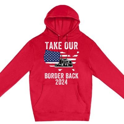 Take Our Border Back I Stand With Texas Truck Convoy 2024 Premium Pullover Hoodie