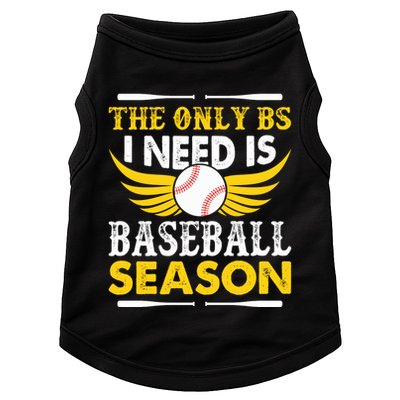 The Only BS I Need Is Baseball Season Vintage Doggie Tank