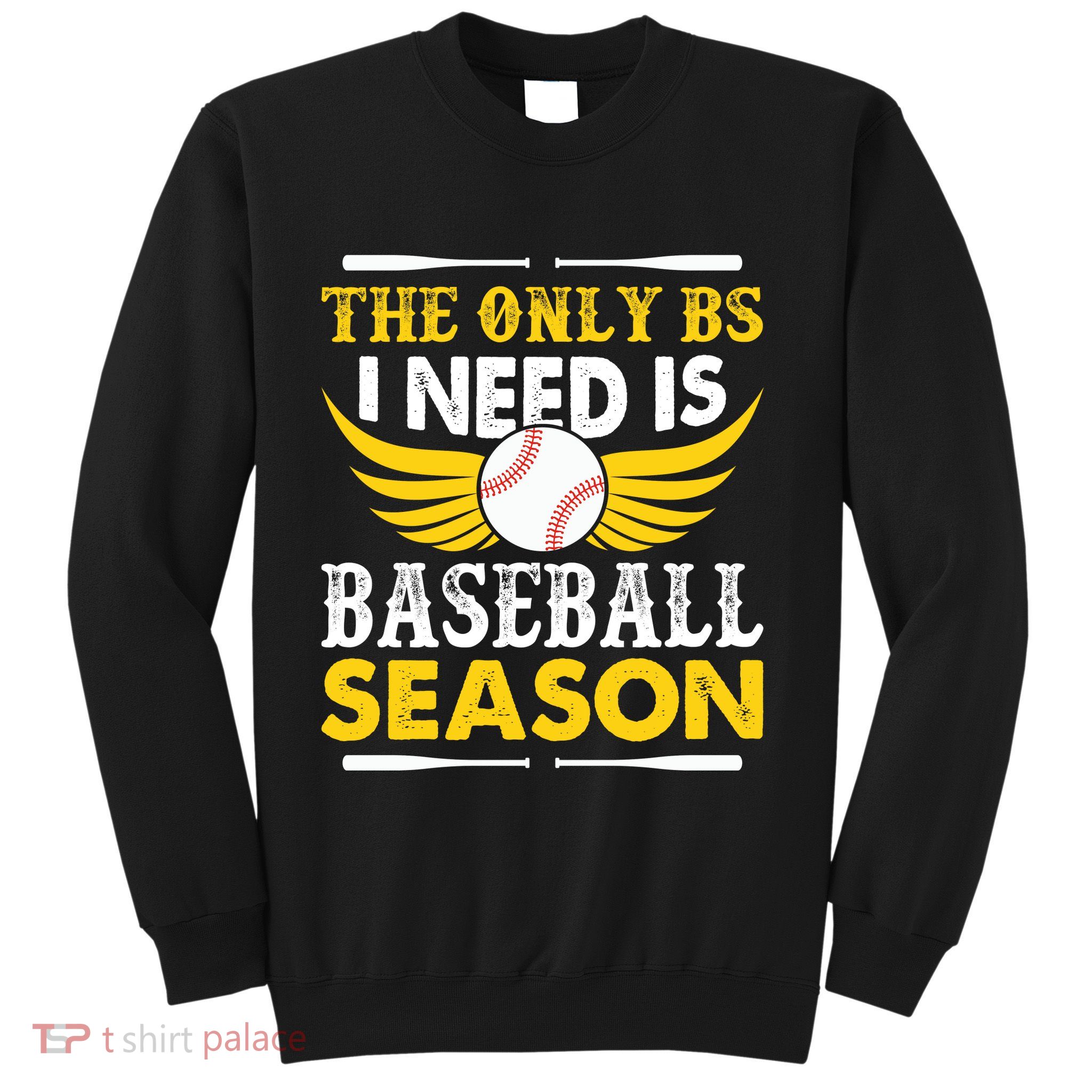 The Only BS I Need Is Baseball Season Vintage Sweatshirt