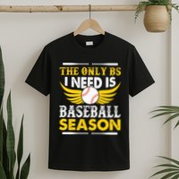 The Only BS I Need Is Baseball Season Vintage T-Shirt