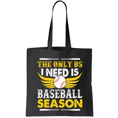 The Only BS I Need Is Baseball Season Vintage Bag