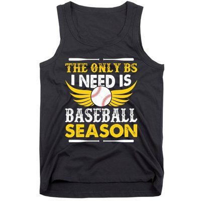 The Only BS I Need Is Baseball Season Vintage Tank Top