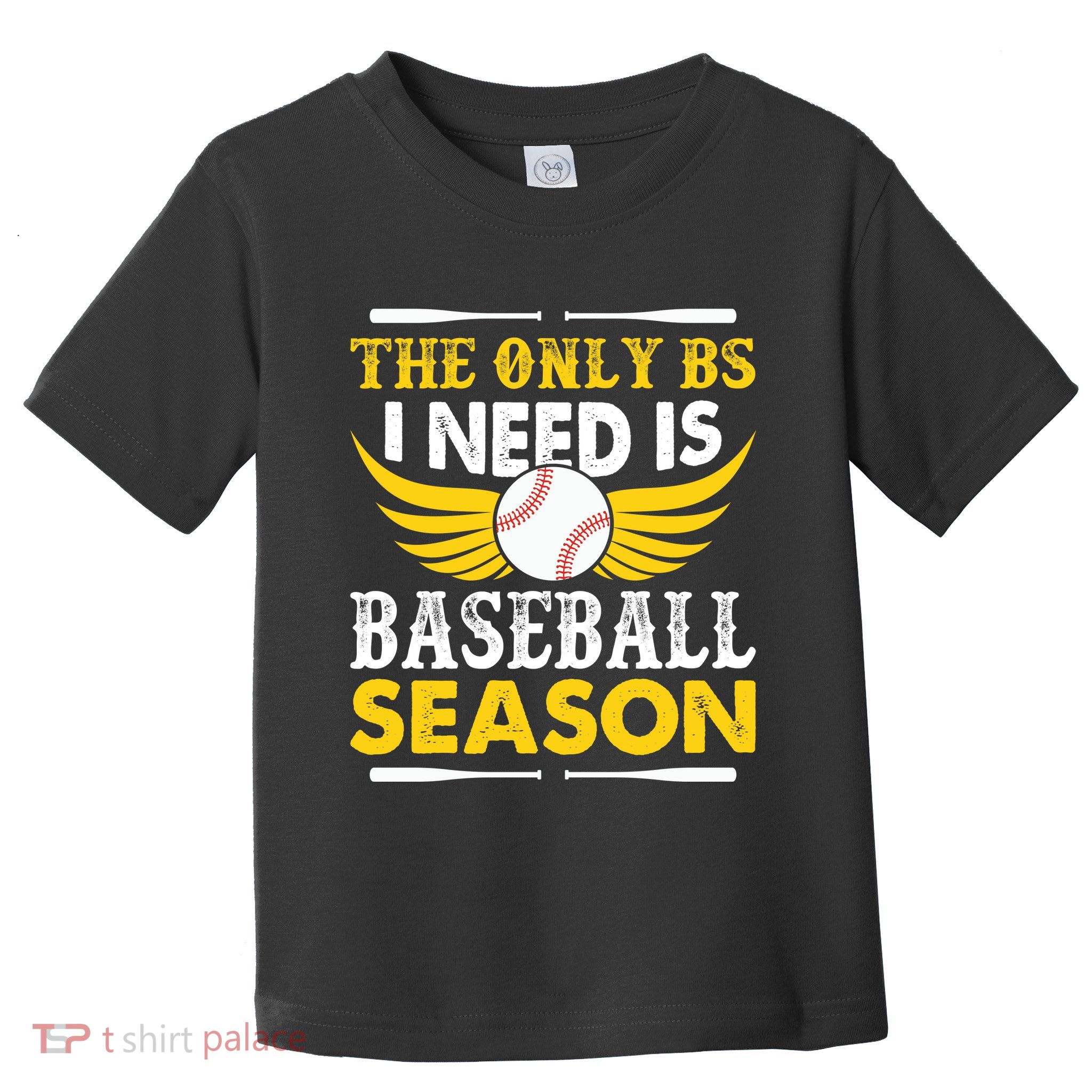 The Only BS I Need Is Baseball Season Vintage Toddler T-Shirt
