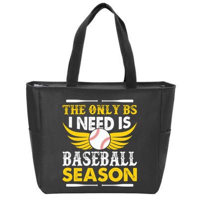The Only BS I Need Is Baseball Season Vintage Zip Tote Bag