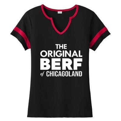 The Original Berf Of Chicagoland Funny Printing Mistake Ladies Halftime Notch Neck Tee