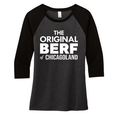 The Original Berf Of Chicagoland Funny Printing Mistake Women's Tri-Blend 3/4-Sleeve Raglan Shirt