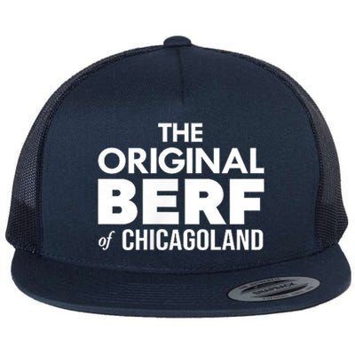 The Original Berf Of Chicagoland Funny Printing Mistake Flat Bill Trucker Hat