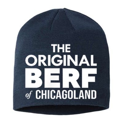 The Original Berf Of Chicagoland Funny Printing Mistake Sustainable Beanie