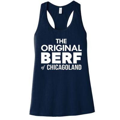 The Original Berf Of Chicagoland Funny Printing Mistake Women's Racerback Tank