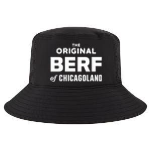 The Original Berf Of Chicagoland Funny Printing Mistake Cool Comfort Performance Bucket Hat