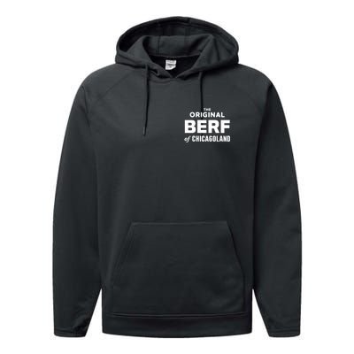 The Original Berf Of Chicagoland Funny Printing Mistake Performance Fleece Hoodie