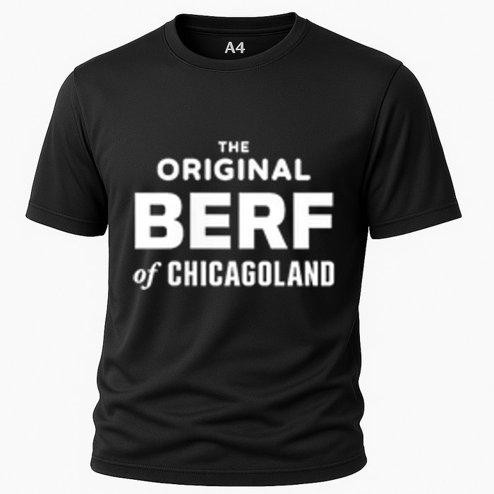 The Original Berf Of Chicagoland Funny Printing Mistake Cooling Performance Crew T-Shirt