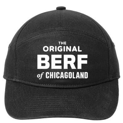 The Original Berf Of Chicagoland Funny Printing Mistake 7-Panel Snapback Hat