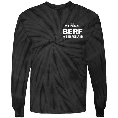 The Original Berf Of Chicagoland Funny Printing Mistake Tie-Dye Long Sleeve Shirt