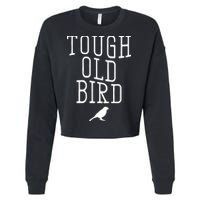 Tough Old Bird Cropped Pullover Crew