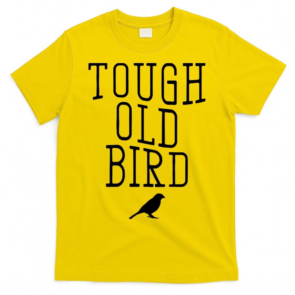 Tough Old Bird T-Shirt