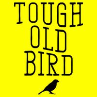 Tough Old Bird Button