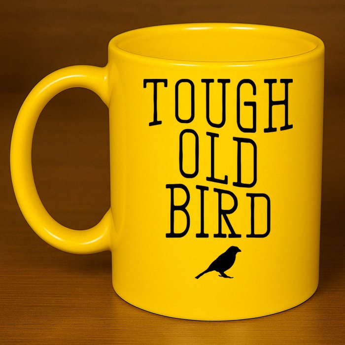 Tough Old Bird 11oz C Handle Ceramic Mug