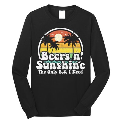 The Only BS I Need Is Beers and Sunshine Retro Beach Gift Long Sleeve Shirt