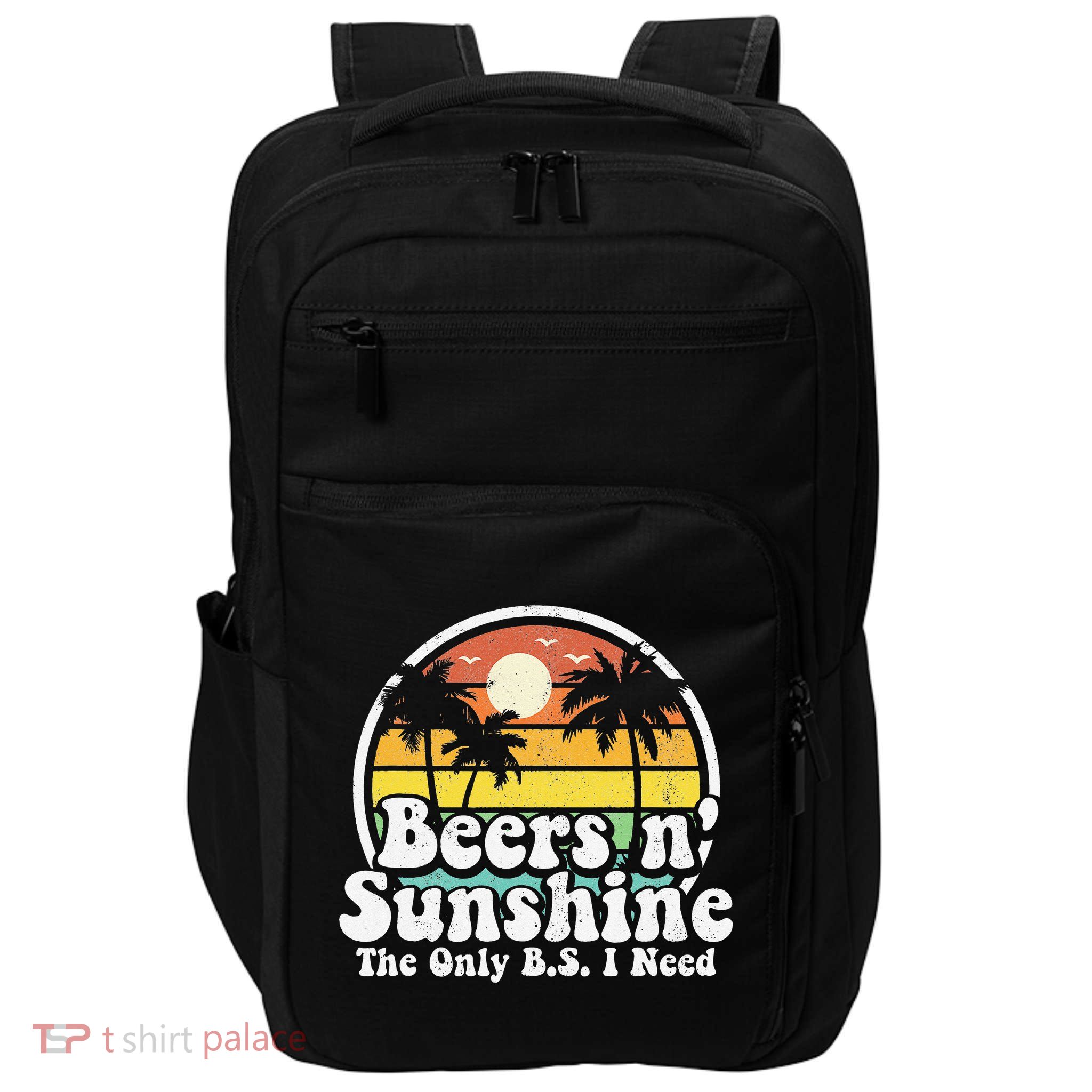 The Only BS I Need Is Beers and Sunshine Retro Beach Gift Impact Tech Backpack