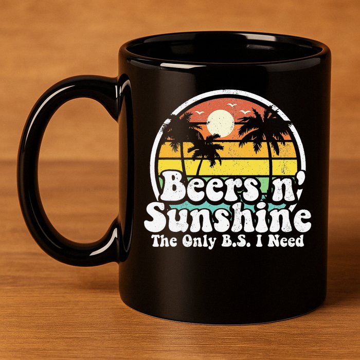 The Only BS I Need Is Beers and Sunshine Retro Beach Gift 11oz C Handle Ceramic Mug