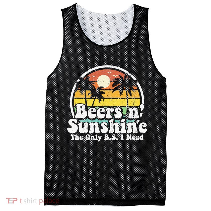 The Only BS I Need Is Beers and Sunshine Retro Beach Gift Mesh Reversible Basketball Jersey Tank
