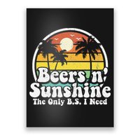 The Only BS I Need Is Beers and Sunshine Retro Beach Gift Poster