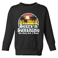 The Only BS I Need Is Beers and Sunshine Retro Beach Gift Toddler Sweatshirt