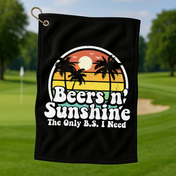 The Only BS I Need Is Beers and Sunshine Retro Beach Gift Golf Towel